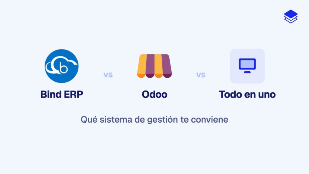 Bind ERP vs Odoo vs un sistema de gestión todo-en-uno: comparativa 2026