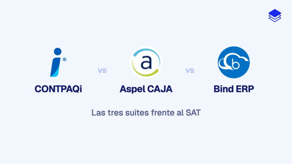 CONTPAQi vs Aspel vs Bind ERP: las tres suites frente al SAT (2026)