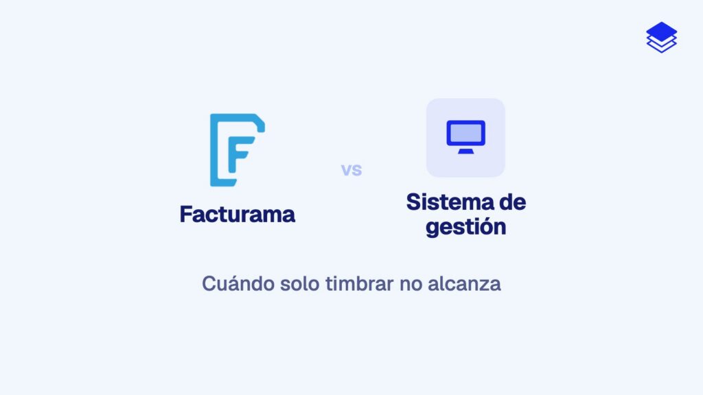 Facturama vs un sistema de gestión con CFDI 4.0: cuándo solo timbrar no alcanza (2026)