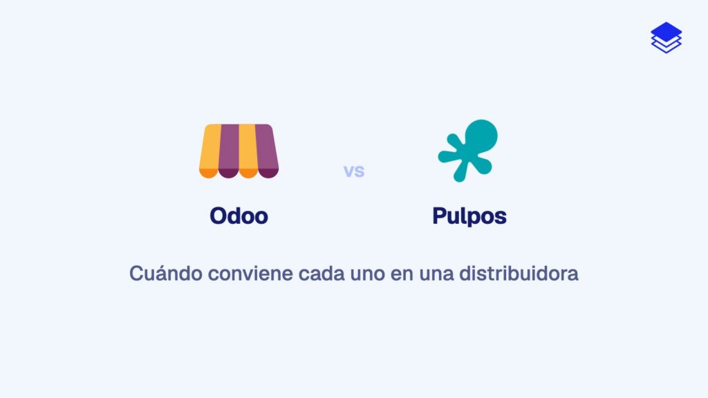 Odoo vs Pulpos para distribuidoras en México: cuándo conviene cada uno en 2026