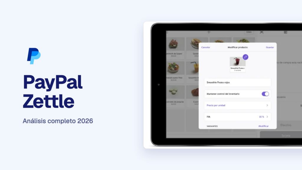 PayPal Zettle en México 2026: análisis completo