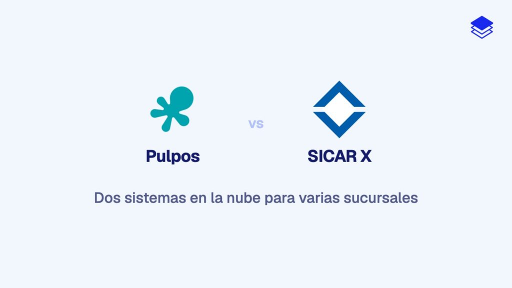 Pulpos vs SICAR X 2026: dos sistemas cloud mexicanos para multi-sucursal