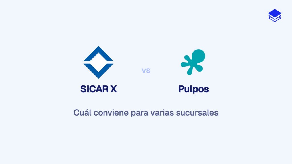 SICAR X vs Pulpos para multi-sucursal: comparativa completa 2026