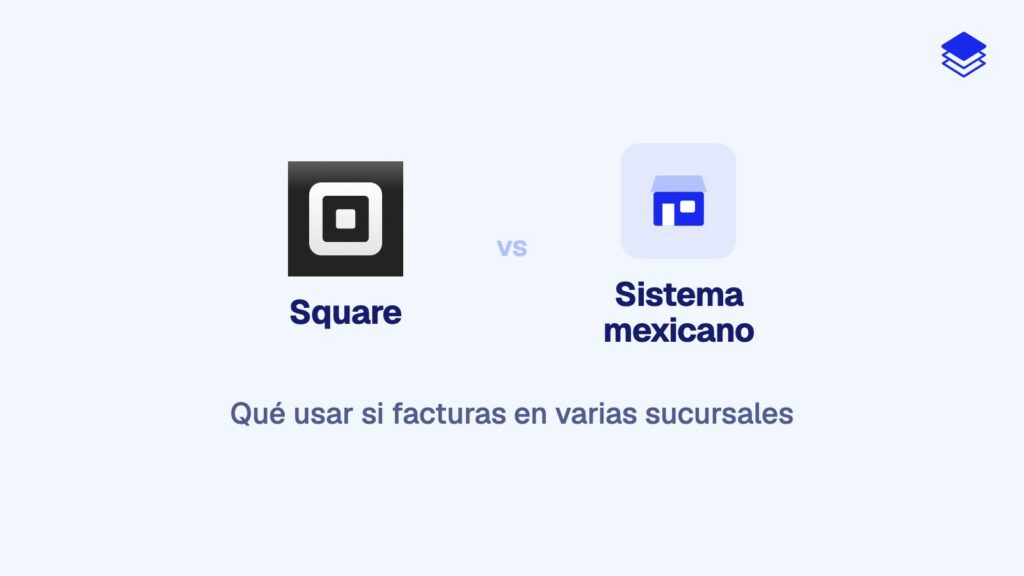 Square en México: qué usar si facturas en varias sucursales