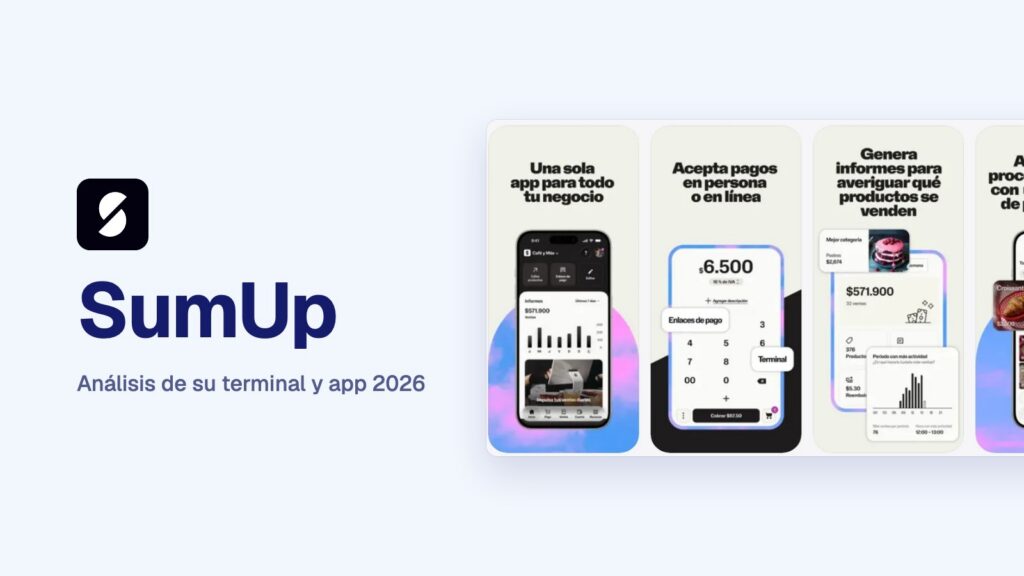 SumUp en México 2026: análisis de su terminal y aplicación