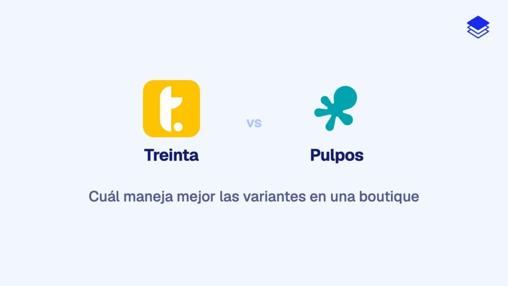 Treinta vs Pulpos para boutiques: ¿cuál maneja mejor las variantes de producto en 2026?